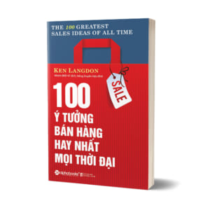 Sách 100 Ý Tưởng Bán Hàng Hay Nhất Mọi Thời Đại