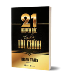 Sách 21 Nguyên Tắc Tự Do Tài Chính - Brian Tracy