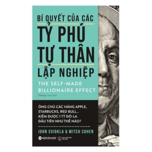 Sản phẩm bí quyết của các tỷ phú tự thân lập nghiệp