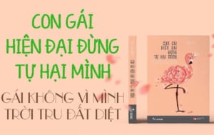 Hình ảnh sách con gái hiện đại đừng tự hại mình