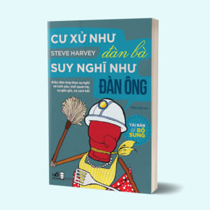 Sách Cư Xử Như Đàn Bà Suy Nghĩ Như Đàn Ông