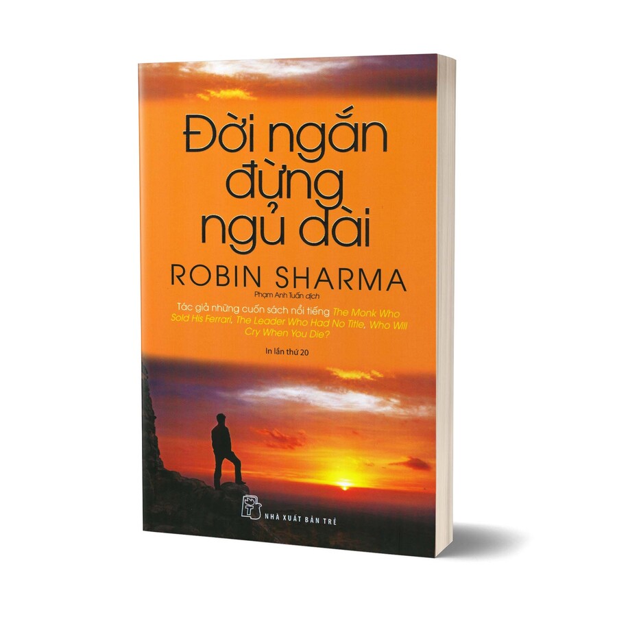 Tủ Sách Ceo - Sách Đời Ngắn Đừng Ngủ Dài - Robin Sharma