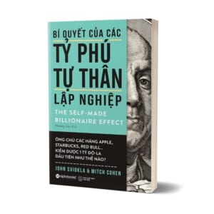 Sản phẩm bí quyết của các tỷ phú tự thân lập nghiệp