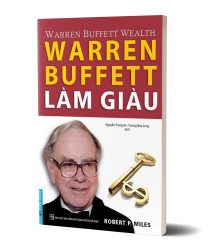 Sách Warren Buffet - Làm Giàu