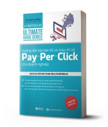 Sách Hướng Dẫn Bài Bản Tối Ưu Hóa Chỉ Số Pay - Per - Click Cho Doanh Nghiệp -1