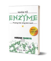 Sách Nhân tố Enzyme – Phương Thức Sống Lành Mạnh